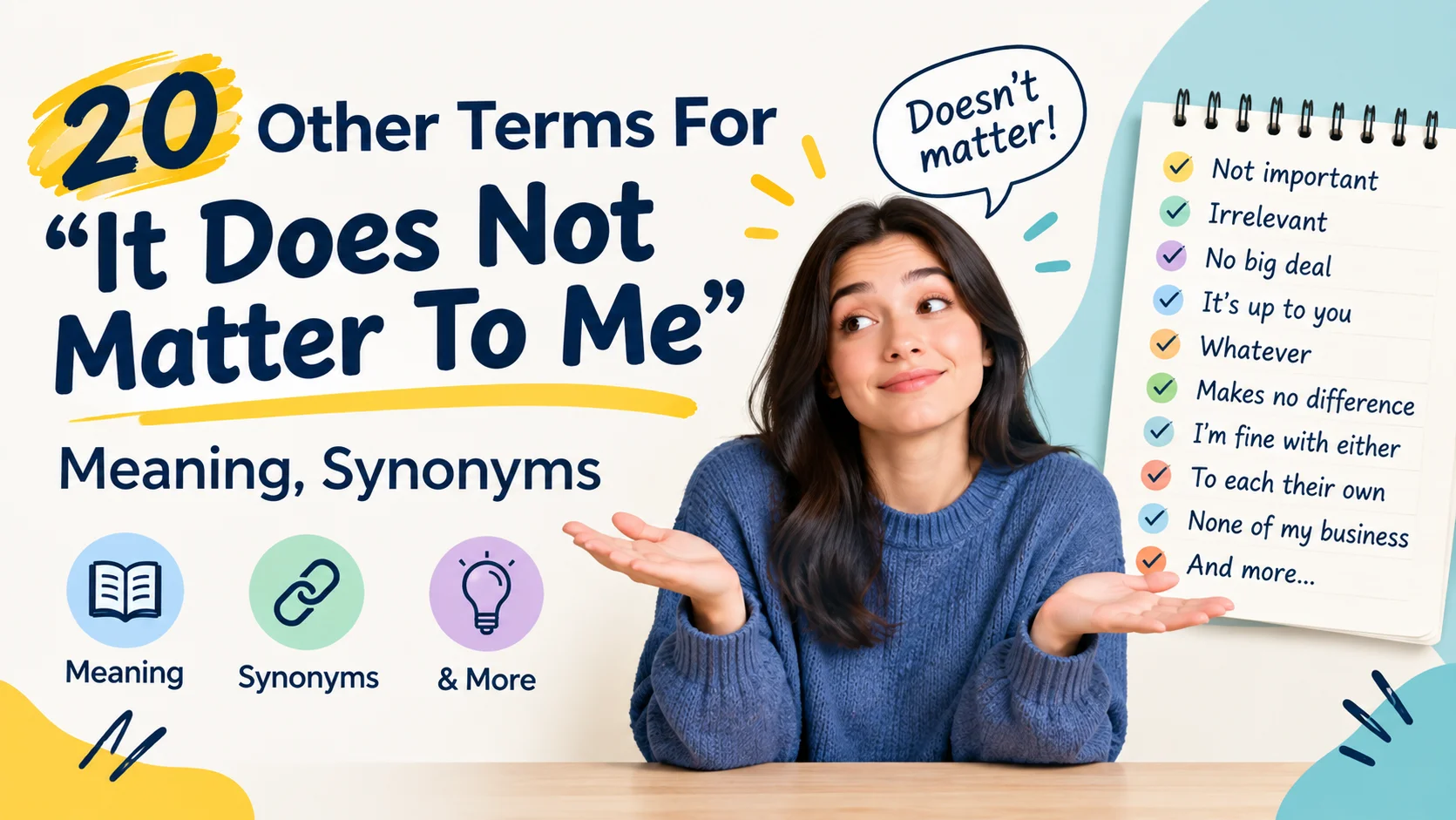 Other Terms For “It Does Not Matter To Me”